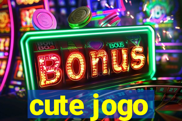 cute jogo